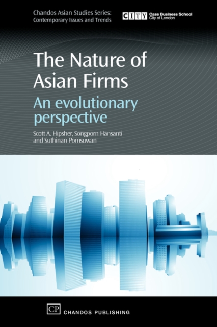 The Nature of Asian Firms : An Evolutionary Perspective, Hardback Book