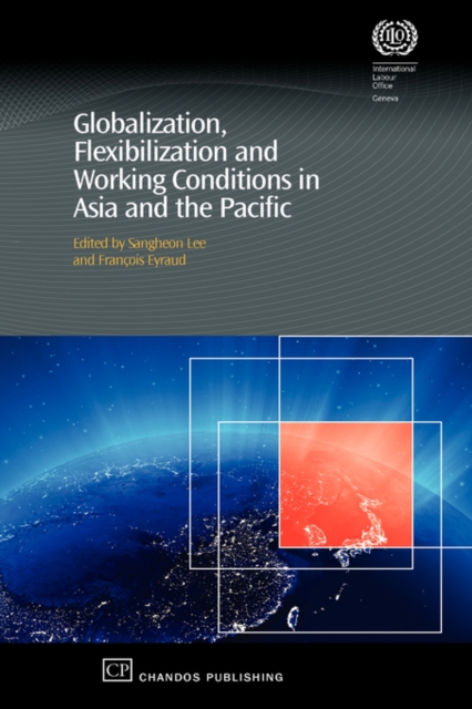 Globalization, Flexibilization and Working Conditions in Asia and the Pacific, Hardback Book