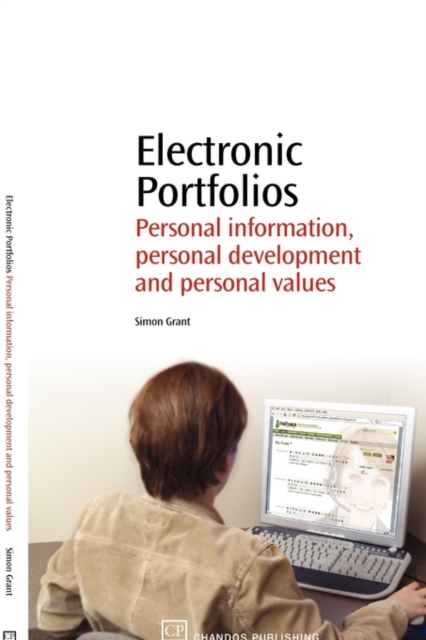 Electronic Portfolios : Personal information, Personal Development and Personal Values, Paperback / softback Book