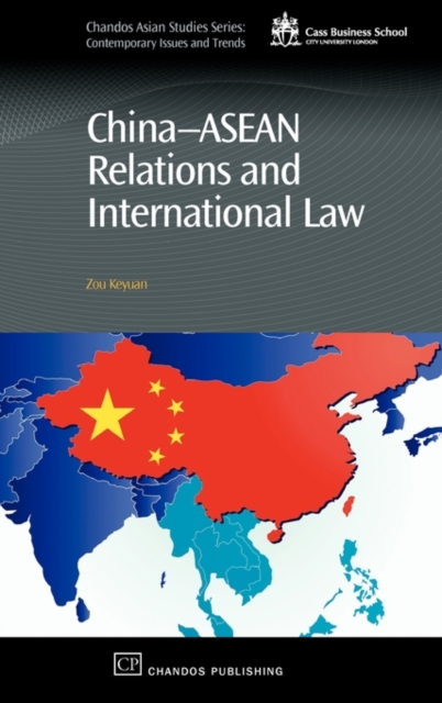 China-Asean Relations and International Law, Hardback Book