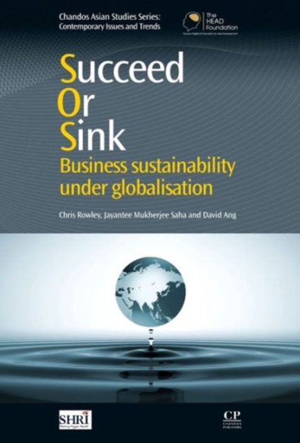 Succeed or Sink : Business Sustainability Under Globalisation, Hardback Book
