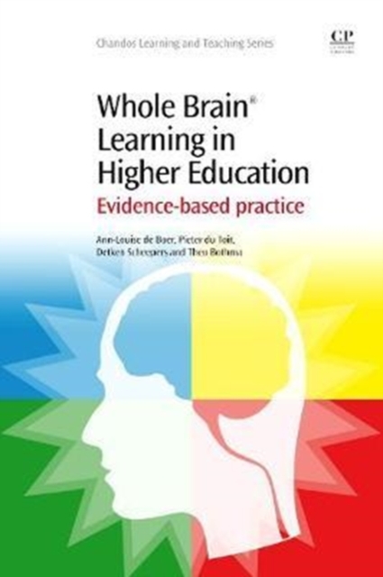 Whole Brain (R) Learning in Higher Education : Evidence-Based Practice, Paperback / softback Book