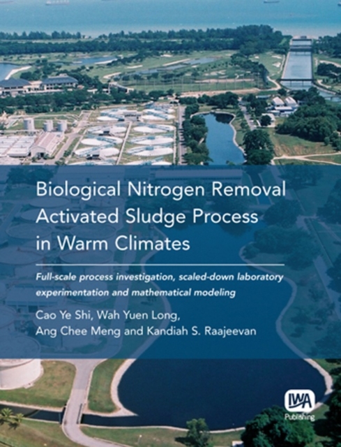 Biological Nitrogen Removal Activated Sludge Process in Warm Climates, Paperback / softback Book