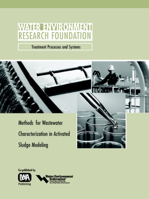 Methods for Wastewater Characterization in Activated Sludge Modelling, Paperback / softback Book
