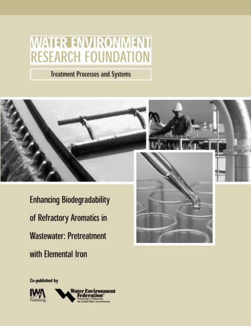 Enhancing Biodegradability of Refractory Aromatics in Wastewater, PDF eBook