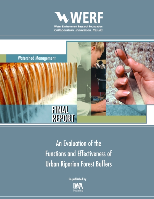 An Evaluation of the Functions and Effectiveness of Urban Riparian Forest Buffers, PDF eBook