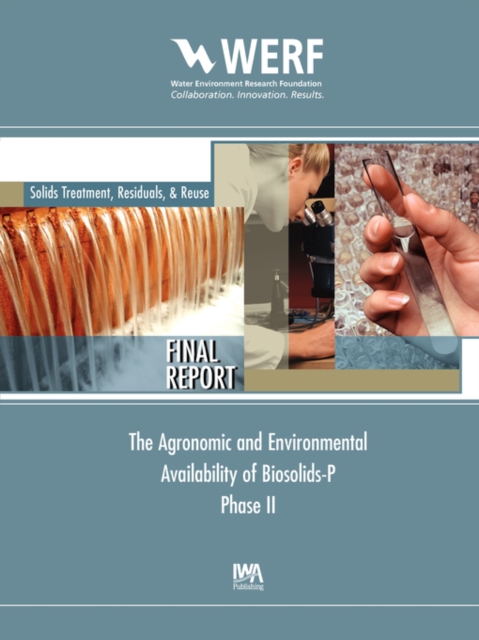 Agronomic and Environmental Availability of Biosolids-P (Phase-II), Paperback / softback Book