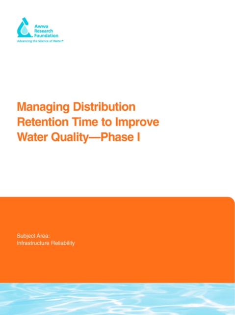 Managing Distribution Retention Time to Improve Water Quality, Paperback / softback Book