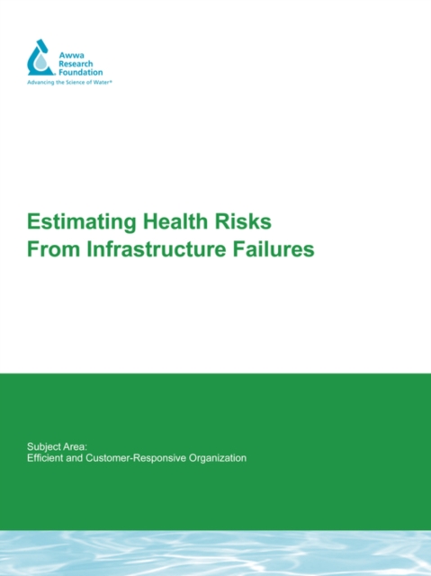 Estimating Health Risks from Infrastructure Failures, Paperback / softback Book