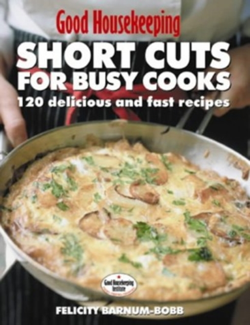 GHK SHORT CUTS FOR BUSY COOKS, Hardback Book