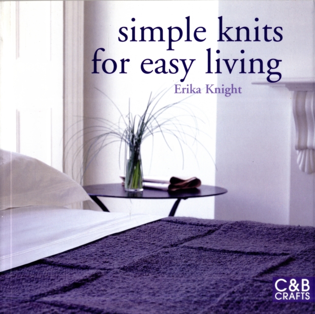 Simple Knits for Easy Living, Paperback / softback Book