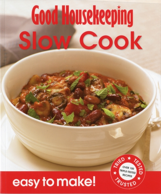 Good Housekeeping Easy to Make! Slow Cook, Paperback / softback Book