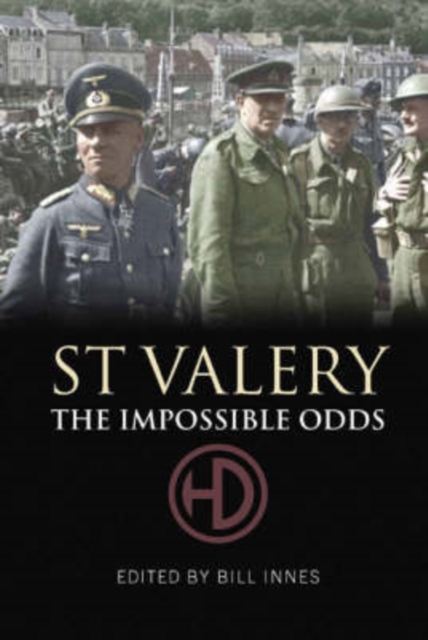 St. Valery : The Impossible Odds, Paperback / softback Book