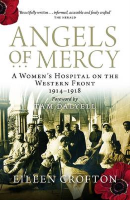 Angels of Mercy : Nurses on the Western Front, Paperback / softback Book