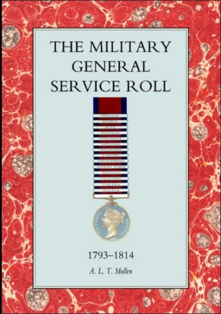 Military General Service Medal Roll 1793-1814, Paperback Book