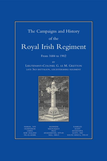 Campaigns and History of the Royal Irish Regiment from 1684-1902, Paperback / softback Book