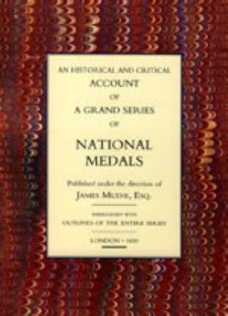 Historical and Critical Account of a Grand Series of National Medals, Paperback / softback Book