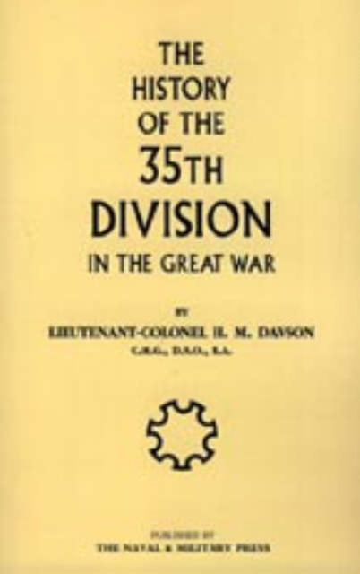 History of the 35th Division in the Great War, Paperback / softback Book
