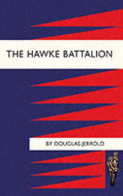 Hawke Battalion: Somme Personal Records of Four Years, 1914-1918, Paperback / softback Book