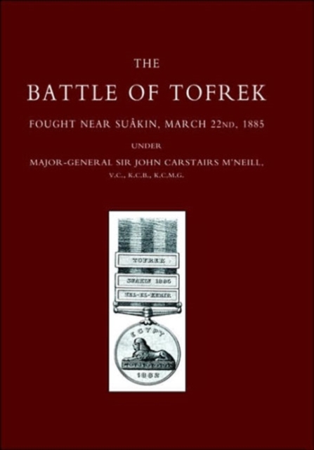 Battle of Tofrek, Fought Near Suakin, March 22nd 1885, Paperback / softback Book
