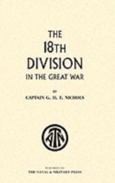 The 18th Division in the Great War, Paperback / softback Book