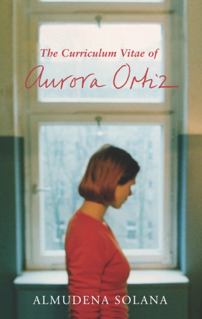 The Curriculum Vitae of Aurora Ortiz, Paperback / softback Book