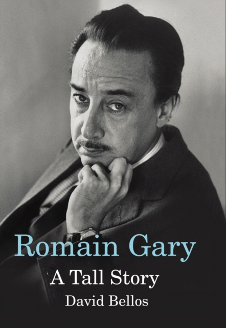 Romain Gary : A Tall Story, Hardback Book