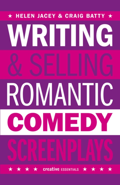 Writing And Selling - Romantic Comedy Screenplays, Paperback / softback Book