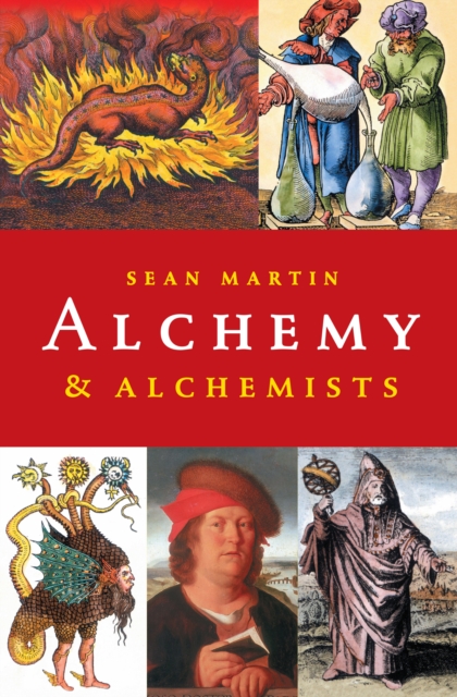 A Pocket Essential Short History of Alchemy and Alchemists, Paperback / softback Book