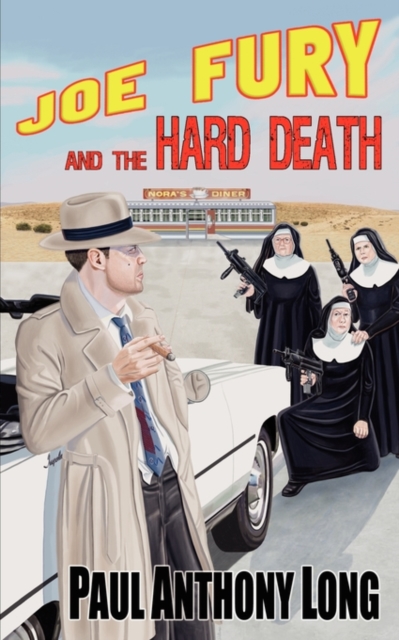 Joe Fury and the Hard Death, Paperback Book