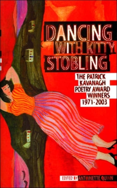 Dancing with Kitty Stobling : Patrick Kavanagh Poetry Award Winners, 1971-2003, Paperback / softback Book