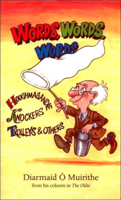 Words, Words, Words : Houghmagandie, Knockers, Trolleys and Others, Paperback / softback Book
