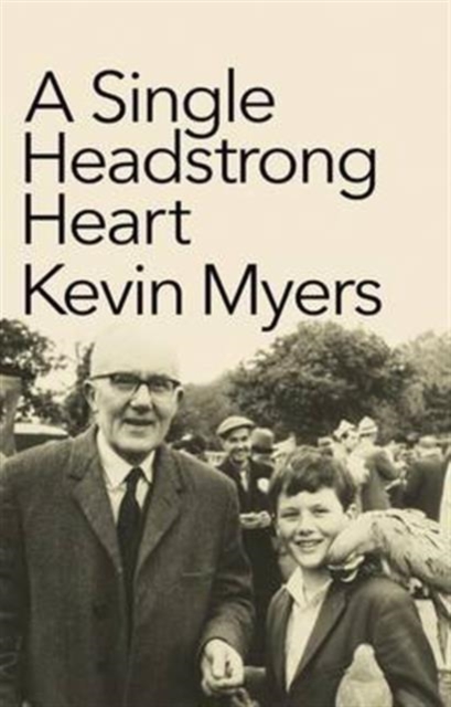 A Single Headstrong Heart, Hardback Book