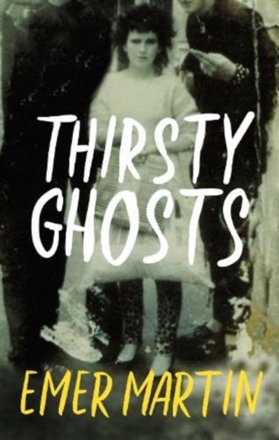 Thirsty Ghosts, Paperback / softback Book
