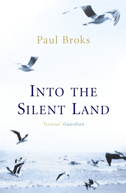 Into The Silent Land, Paperback / softback Book