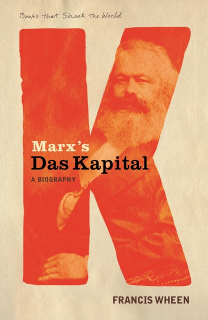 Marx's Das Kapital : A Biography (A Book that Shook the World), Paperback / softback Book