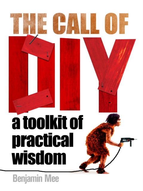 The Call of DIY, Hardback Book