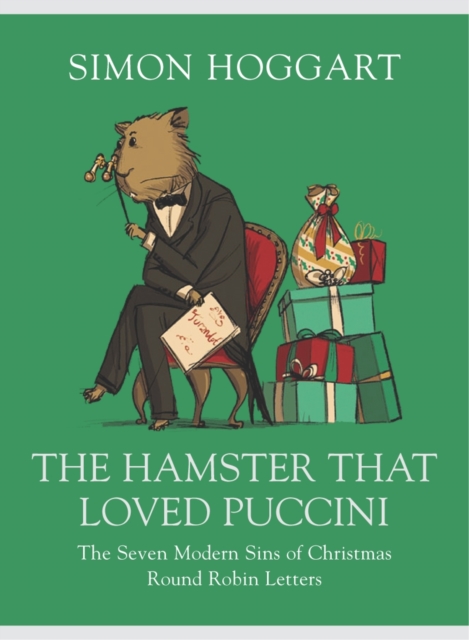 The Hamster that Loved Puccini, Hardback Book