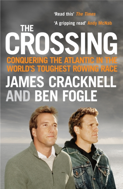 The Crossing : Conquering the Atlantic in the World's Toughest Rowing Race, Paperback / softback Book