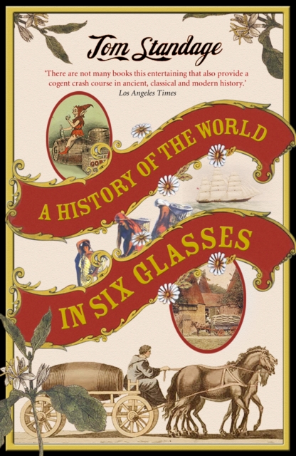 A History of the World in 6 Glasses, Paperback / softback Book