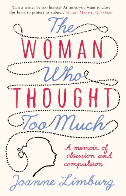 The Woman Who Thought too Much : A Memoir, Paperback / softback Book