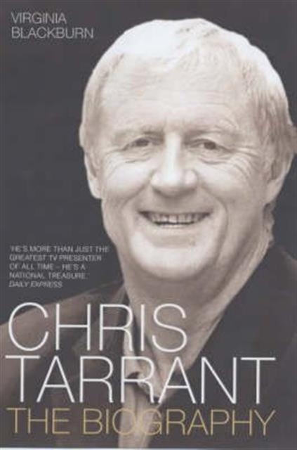 Chris Tarrant : The Biography, Hardback Book