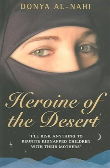 Heroine of the Desert, Paperback / softback Book
