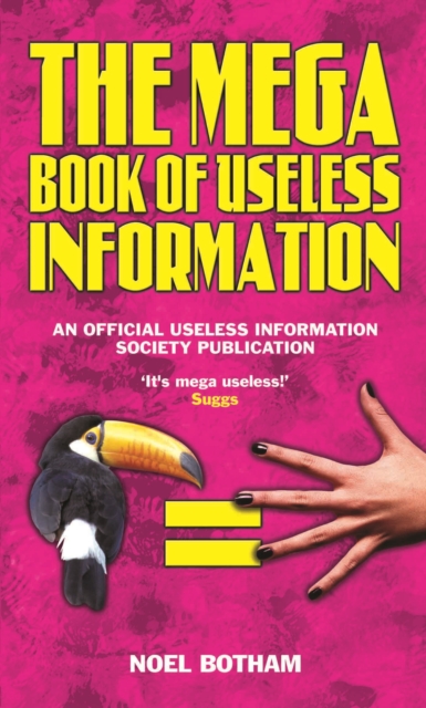 Book of Useless Information : An Official Publication of the Useless Information Society, Paperback / softback Book
