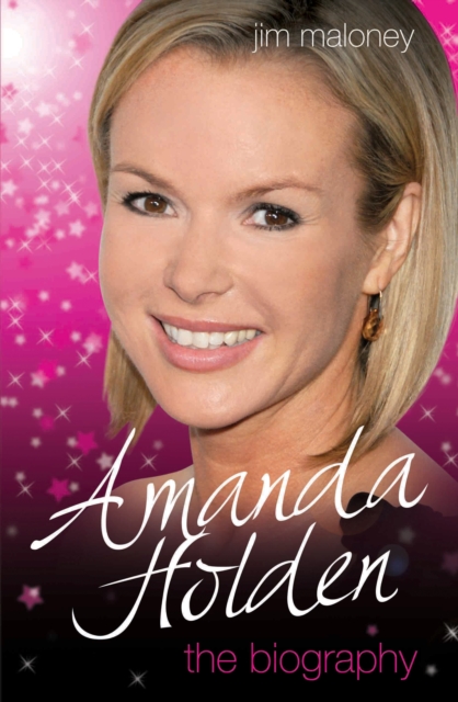 Amanda Holden - the Biography, Hardback Book