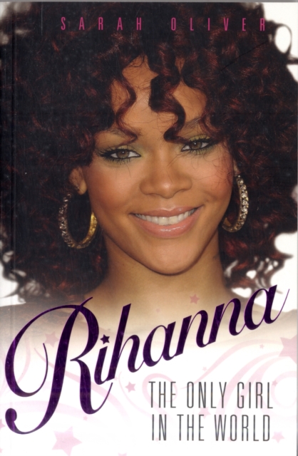 Rihanna - The Only Girl in the World, Paperback / softback Book