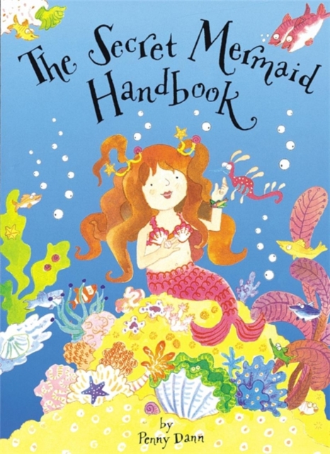The Secret Fairy: The Secret Mermaid Handbook : Pop-Up Book with Paper Gifts, Hardback Book