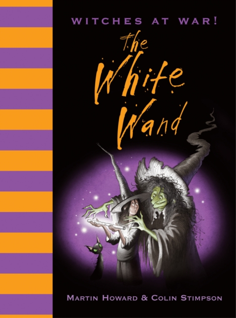 Witches at War! The White Wand, Hardback Book