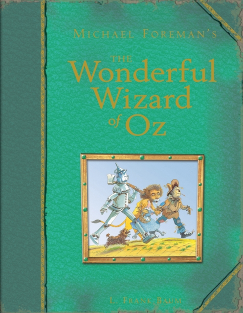 Michael Foreman's The Wonderful Wizard of Oz, Hardback Book