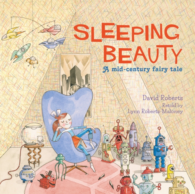 Sleeping Beauty : A Mid-century Fairy Tale, Hardback Book